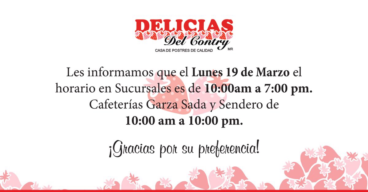 Delicias_Fans's tweet photo. ¡Aviso importante! 🍓 El horario de sucursales el Lunes 19 de Marzo, será de 10:00 am a 7:00 pm y en Cafeterías de 10:00 am a 10:00 pm. Muchas gracias por su comprensión. https://t.co/MwHqmoSQqD
