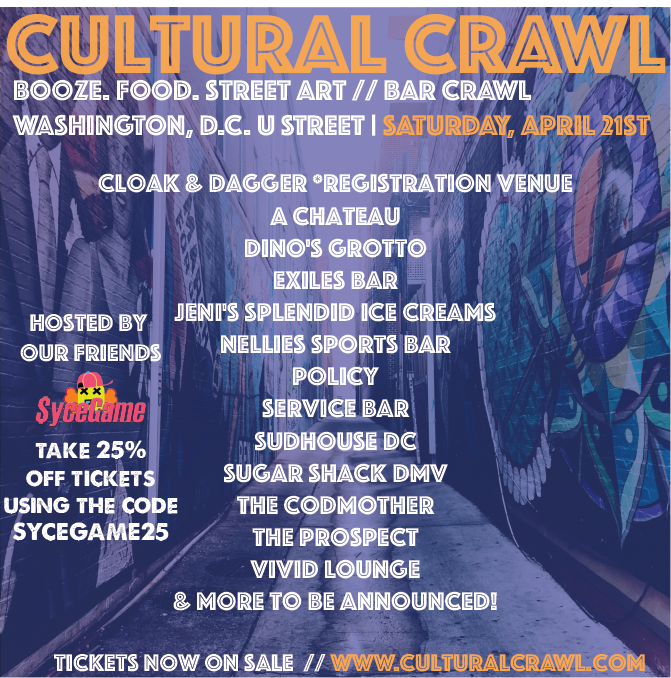CulturalCrawl's tweet photo. #CulturalCrawlDC is Saturday April 21st! Our good friends @SyceGameEvents are hosting so you know it's gonna be nothing short of a LITUATION! Grab those Early Bird tickets ASAP: https://t.co/VReC16S7AL

#culturalcrawl #dc #dmv #dcnightlife #dcbarcrawl #dcmurals #lituation https://t.co/46FOwZWst2
