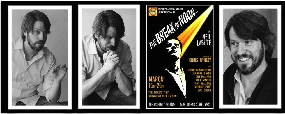 Neil LaBute's 'The Break of Noon' 8pm. The Assembly Theatre. Come &amp; see our main man the phenomenal, awe inspiring, Robin Cunningham. Playing John Smith. Tickets now on sale!!! brownpapertickets.com or cash at the door! #theatre #Toronto #parkdale #actorslife #indietheatre