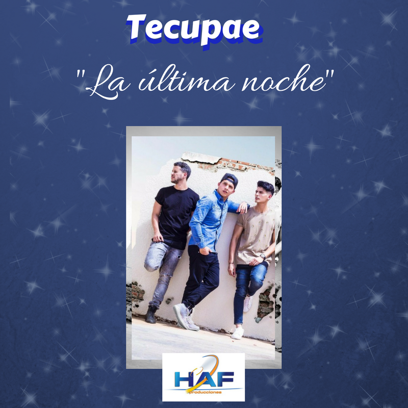 ProduccionesHAF's tweet photo. El tema "La última noche" de #Tecupae ya se encuentra disponible en todas las emisoras del país. Solicítalo ya y apoya el talento de estos grandes artistas @Tecupae @Rocky_tecupae @Nero_tecupae @Cochi_Tecupae https://t.co/4arlMd76cx