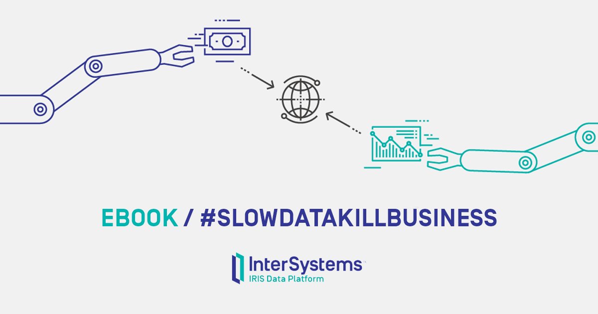 InterSystemscl's tweet image. IDC hizo una encuesta a más de 500 empresas y más del 75% afirma que la #SlowData impiden aprovechar nuevas oportunidades de negocios, descarga nuestro e-Book #SlowDataKillBusiness en el siguiente link  &amp;gt;&amp;gt; bit.ly/2GqQrDS