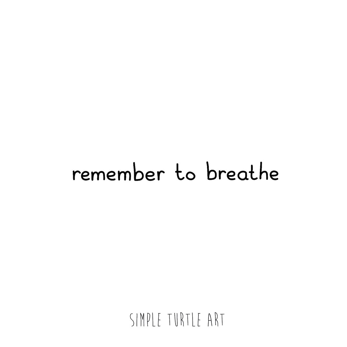 simpleturtleart's tweet photo. Just a very simple, yet very important reminder☺
.
.
Breathe in
Breathe out
Breathe in
Breathe out
.
.
#simpleturtleart https://t.co/CGDZ3QNQSr