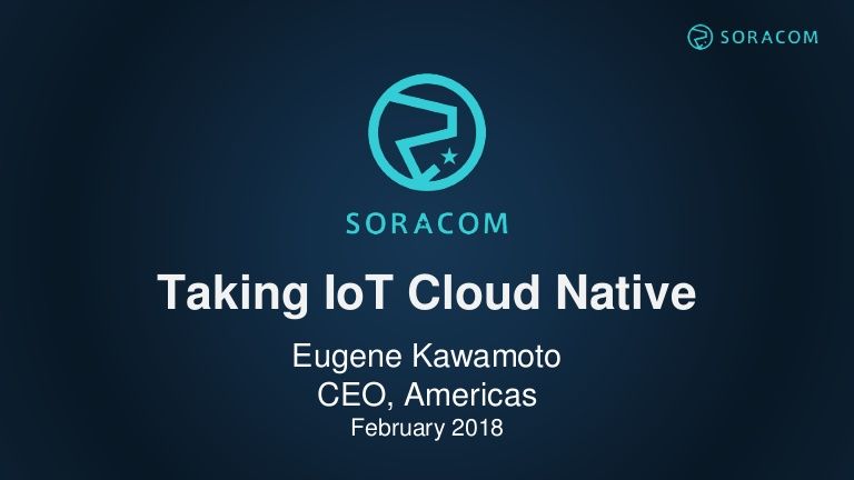 SoracomIoT's tweet photo. Cloud-native connectivity makes #IoT deployments more secure, more efficient, more cost-effective, and more successful. Find out how with @UG1N, fresh from #devweek2018. https://t.co/LwjieRCHDB