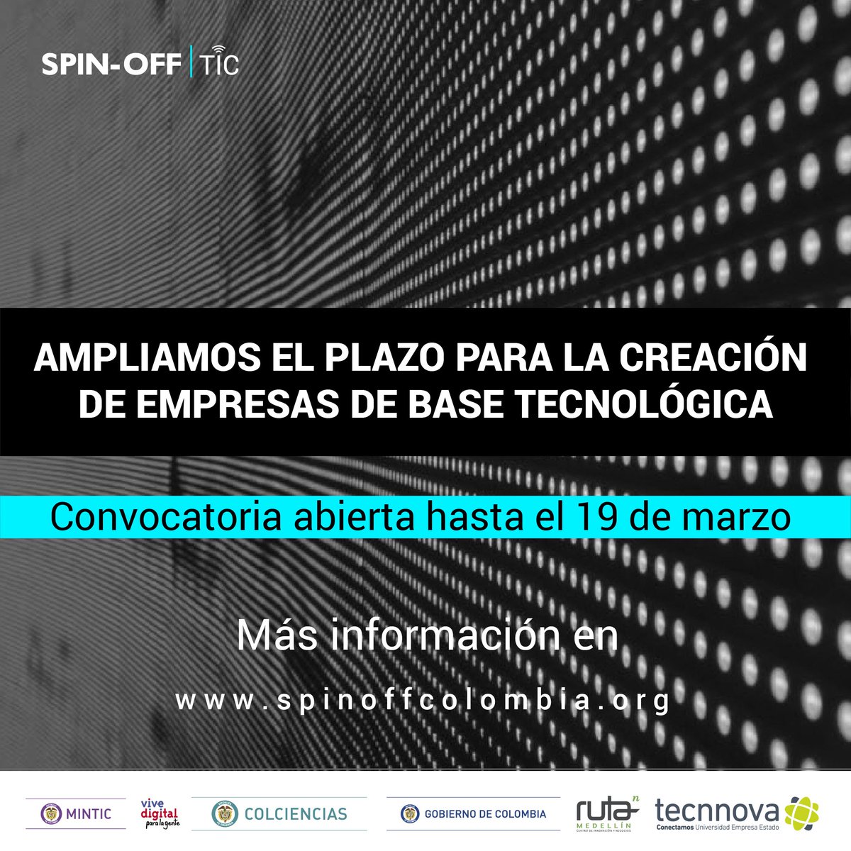 IndustriaDigCol's tweet photo. @Ministerio_TIC y @Tecnnova_UEE amplían el plazo de la convocatoria que apoyará el crecimiento y desarrollo de 10 emprendimientos que usen las TIC. Postula tu proyecto, tienes plazo hasta el 19 de marzo: https://t.co/AOwsWo8BzJ #SpinOffTIC https://t.co/ESSMXwYOY8