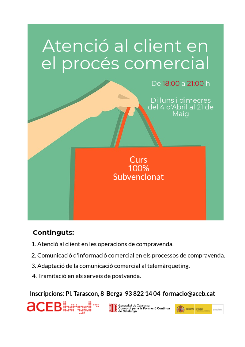 AcebBergueda's tweet photo. Com és l'atenció al client en la teva empresa? I el servei postvenda? Useu el telemàrqueting? Pots formar tot el teu equip i millorar resultats. Curs 100% subvencionat. Comencem aviat! Informa't a l'Aceb. 93 822 14 04 Inscripcions obertes, places limitades. #Berga #Berguedà https://t.co/veOiRV4VYg