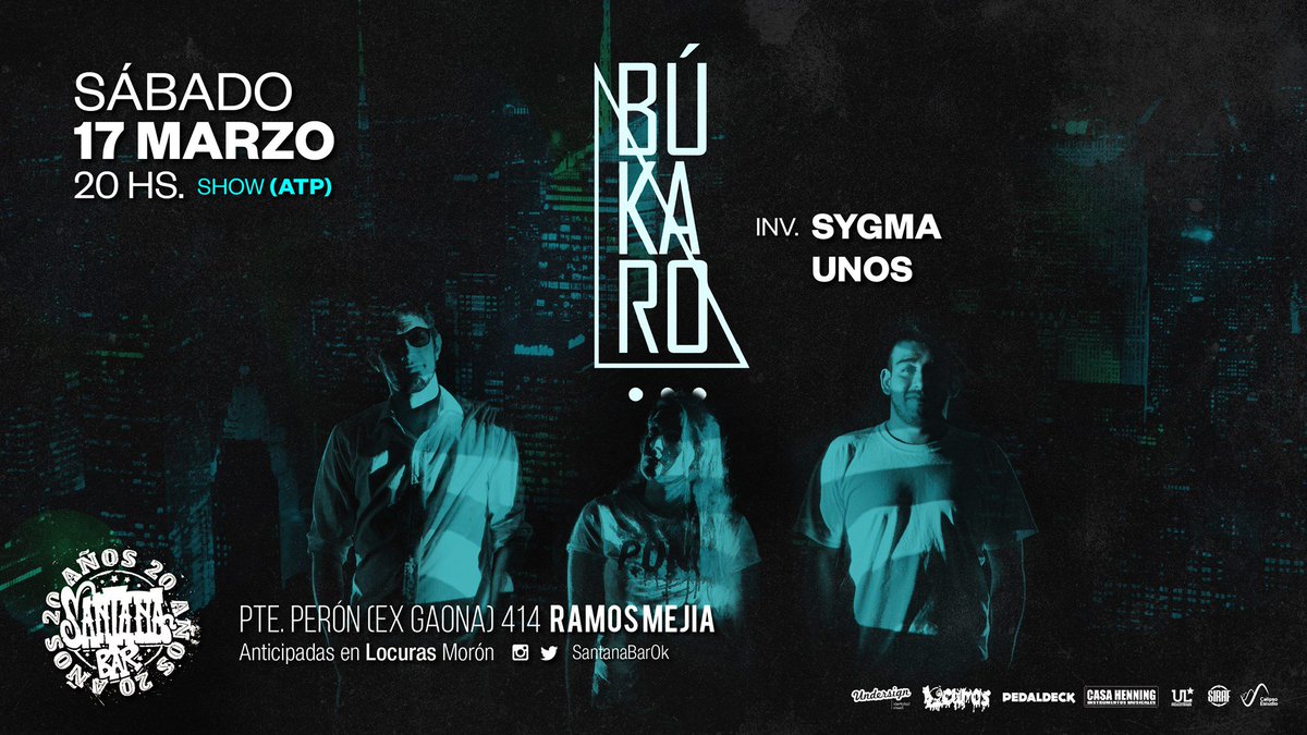 HOY‼️
BÚKARO + SYGMA + UNOS
En <a href="/SantanaBarOK/">Santana Bar</a> 
20hs
cartelerarock.com.ar/evento/bukaro-…
