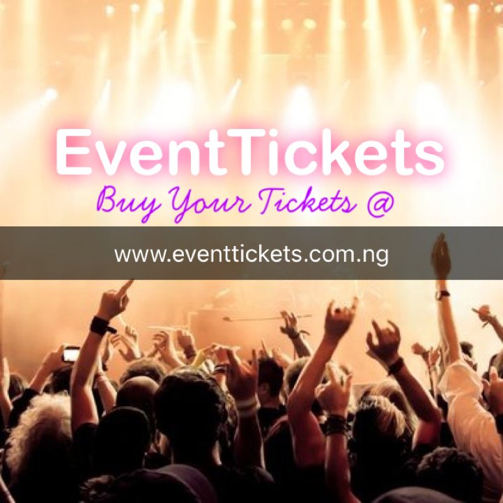 EventTickets_NG's tweet image. Buy your tickets at EventTickets.com.ng