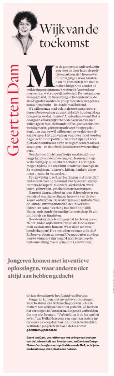 Cindy_R's tweet image. “Laat leerlingen in Amsterdam fantaseren over de toekomst van hun stad”, aldus Geert ten Dam, vz-CvB @UvA_Amsterdam in @parool. “Door te verbeelden verbinden jongeren zich aan de toekomst.”
