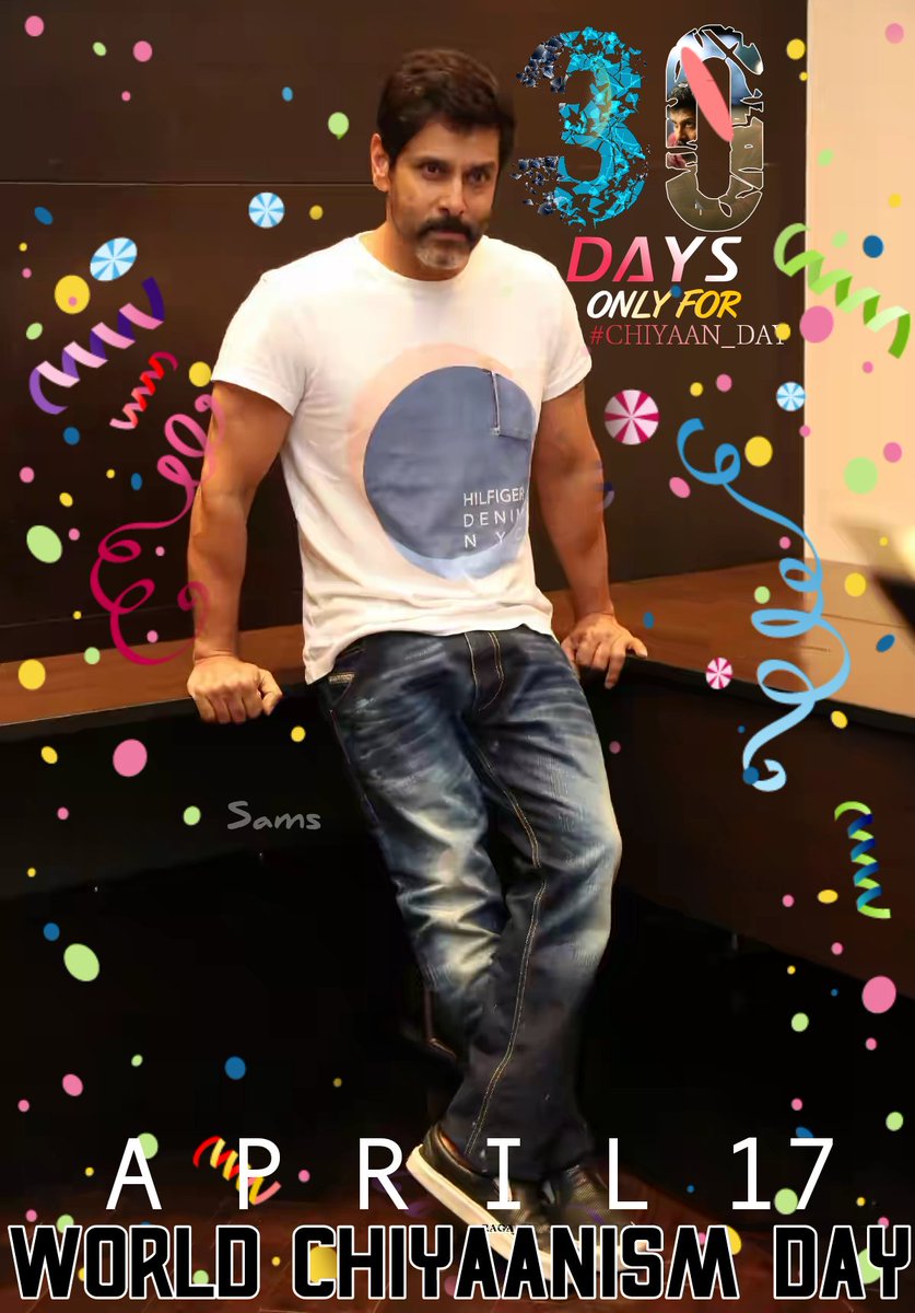 SaMSD07's tweet image. #ChiyaanVikram 
30 DAYS ONLY FOR #ChiyaanDay
#WorldChiyaanismDay 
#April17😎