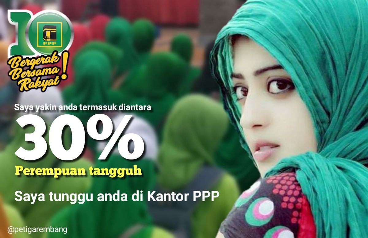petigarembang's tweet photo. DPC PPP Rembang mencarimu wahai perempuan2 Karimah..... 30% Caleg ada untukmu...
#PPP10Sempurna #ppprembang https://t.co/XQQTWeGKpD