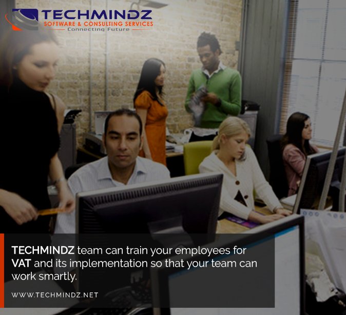 techmindz1's tweet photo. #TECHMINDZ team can train your employees for #VAT and its #implementation so that your team can work #smartly. An efficient team leads to a smart #business. Trained #professionals will benefit you now and later on as well. for more details salman@techmindz.net https://t.co/4vh18R9LrE