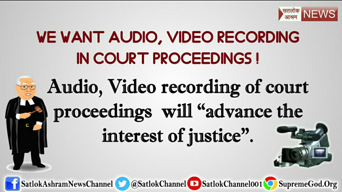 SatlokChannel's tweet photo. #IndiaWants_AVRecording_InCourts
The Government must take steps for Audio, Video Recording of Court Proceedings.

Even some of the High Courts also suggested audio, video recording of proceedings that will “advance the interest of justice”. https://t.co/bcWsG2hnmD