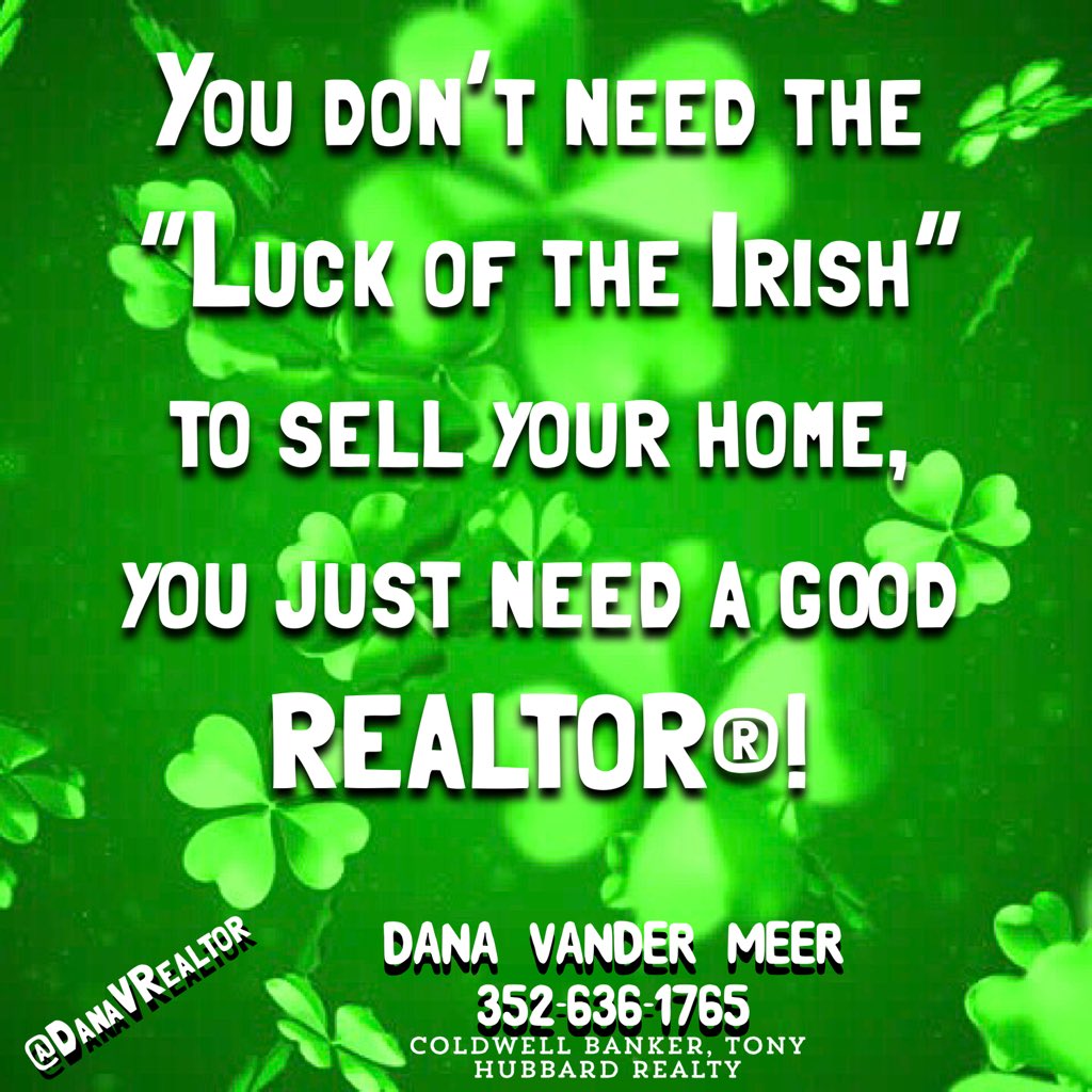 DanaVRealtor's tweet photo. #HappyStPatricksDay!!! You may think it’s #luck, but #sellingyourhome takes a good #Realtor!!! #flrealestate #flrealtor #listyourhomeforsale #sellyourhome #listingsneeded #sellersmarket #listwithme #sellersneeded #homesales https://t.co/9hpQA8lXpG
