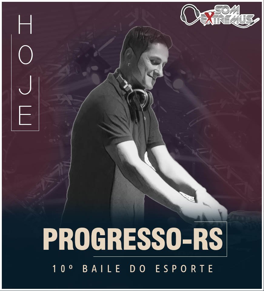 somextremus's tweet photo. Hoje tem @somextremus e DJ Ricardo no 10° Baile do Esporte e escolha da garota LIFAP em Progresso/RS! 💣💥
#SomExtremus #DJRicardo #turnê2018 #progresso https://t.co/c3CiFhoINe