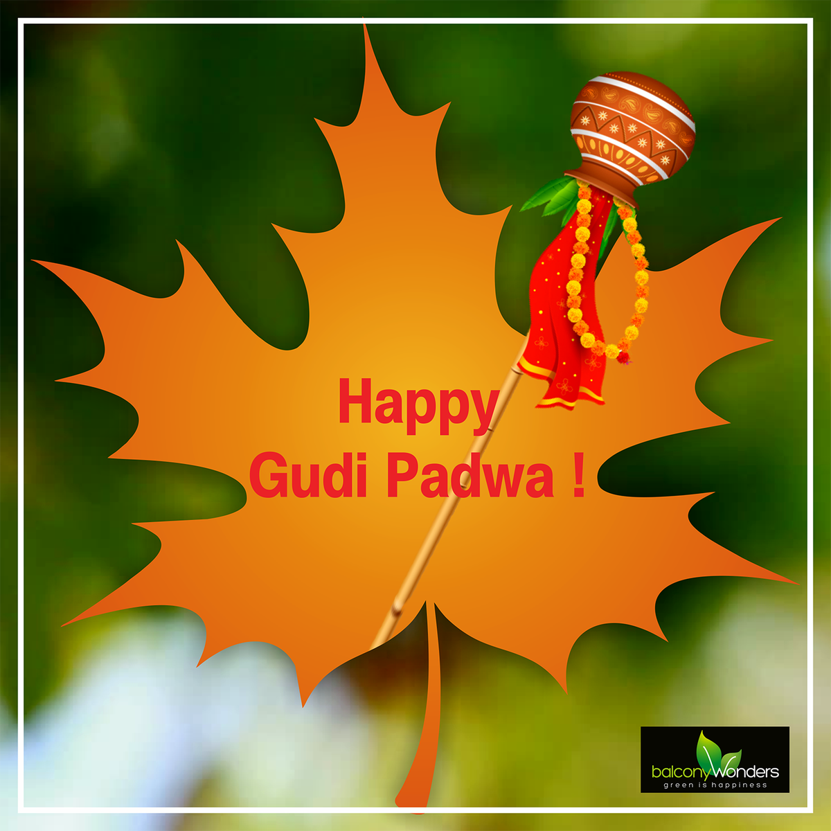 Hope the new year has all the Colors of Happiness & Laughter.
Balcony Wonders wishes you all a very Happy Gudi Padwa.

#BalconyWonders #wishes #wishingpost #gudipadwa #festivegreeting #newyear #newyear2018 #maharashtriannewyear #gudi #padwa #togetherness