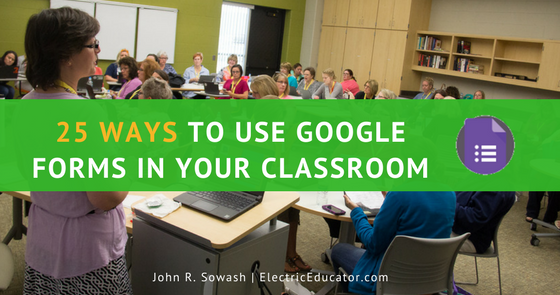 jrsowash's tweet photo. 25  ways to use #GoogleForms in your Classroom (with examples and templates): https://t.co/fj84WgH5s3 #GoogleEDU #edTech https://t.co/gyIuh7uXG1