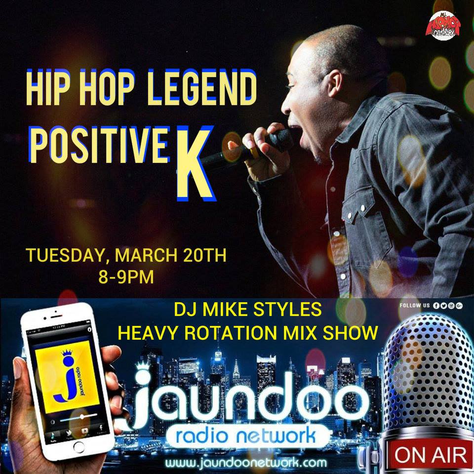 djmikestyles's tweet image. Tune in Tuesday Mar 20th at 8pm EST for my Heavy Rotation Mixshow on Jaundoo Radio with my Special Guest Hip Hop Legend Positive K  Special Thanks to MJ Hip Hop Connex Tell a Friend to Tell a Friend @Tanya_Jaundoo @AWOLDJS  @theheatdjs100 #bmtdjs 

jaundoonetwork.com