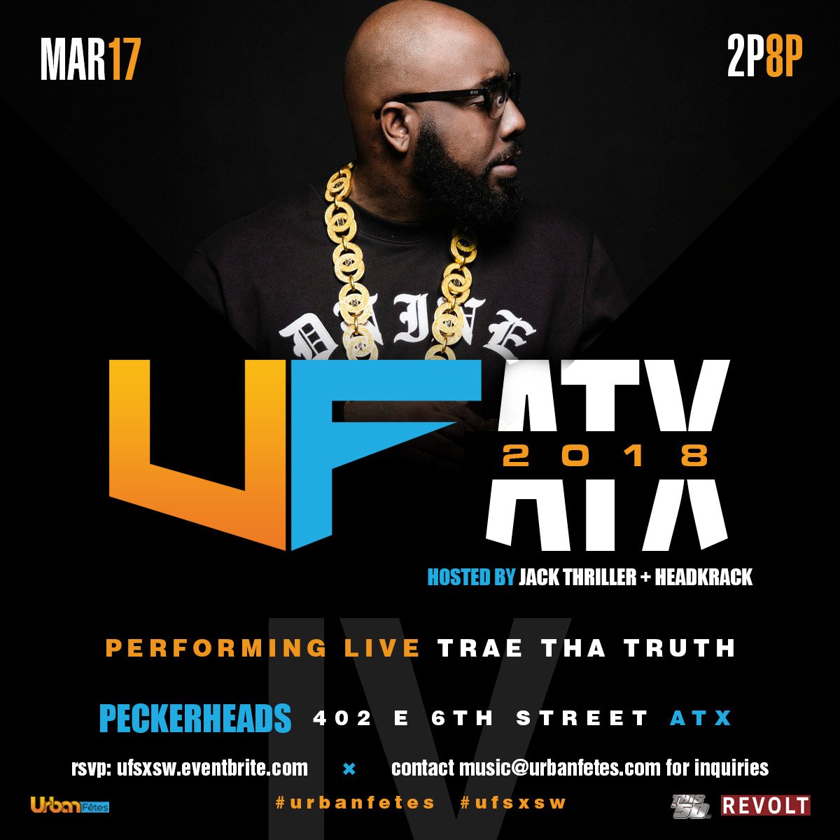 TODAY at <a href="/Peckerheads/">Peckerheads on Sixth</a>! <a href="/TRAEABN/">TraeThaTruth</a> is performing live by <a href="/UrbanFetes/">Urban Fêtes</a>. Hosted by <a href="/jackthriller/">YOUNG JACK THRILLER</a> | RSVP: ufsxsw.eventbrite.com | 2pm-7pm | Help spread the word! <a href="/thisis50/">thisis50</a> @REVOLTTV <a href="/SwankPR/">Swank Publishing</a> #SXSW2018