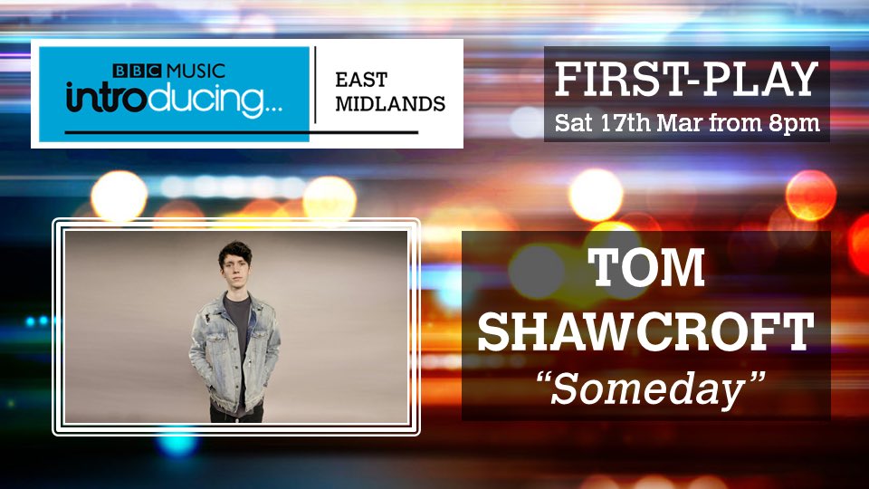 tomshawcroft's tweet image. tune your 📻 to bbc radio east midlands tonight from 8pm to hear my track someday aired on radio for the first time on the @BBCintroEMids show. super stoked! 💜