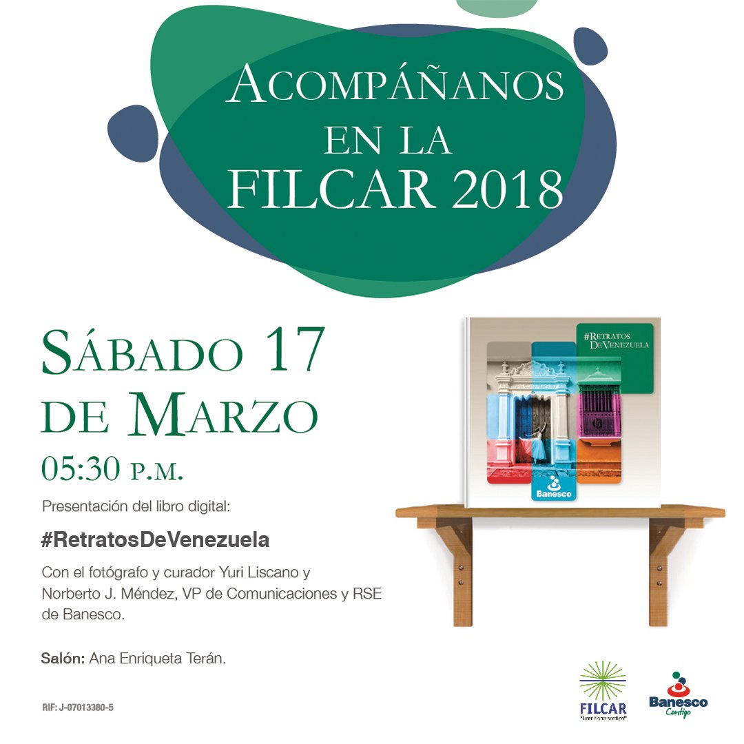 Banesco's tweet photo. Acompañanos esta tarde a las 5:30, junto a @NorbertoJMendez y con el fotógrafo y curador Yuri Lascano, quienes estarán compartiendo anécdotas del libro digital #RetratosDeVenezuela #FILCAR2018 https://t.co/IbdkmJ2203