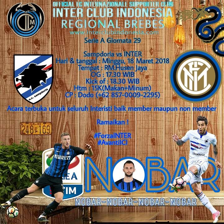 ICI_BREBES's tweet photo. @interclubindo ICI Regional Brebes Present :
Nobar Giornata 29
Sampdoria vs Internazionale
Hari &amp; tanggal : Minggu, 18 Maret 2018
Tempat : RM.Husen Jaya
OG : 18.00 WIB
Kick of : 18.30 WIB
Htm : 15K(lengko+es Teh)
CP : Dodo (+62 857-0009-2295)
Ayo ramaikan !
#ForzaINTER
#AvantiICI https://t.co/90Kt2Ieavb