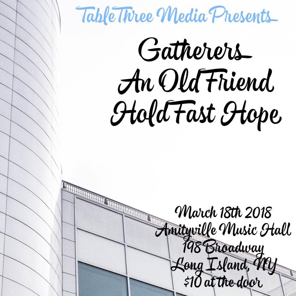 TONIGHT: Gatherers | An Old Friend | Hold Fast Hope
Doors at 7PM // Tickets at the door