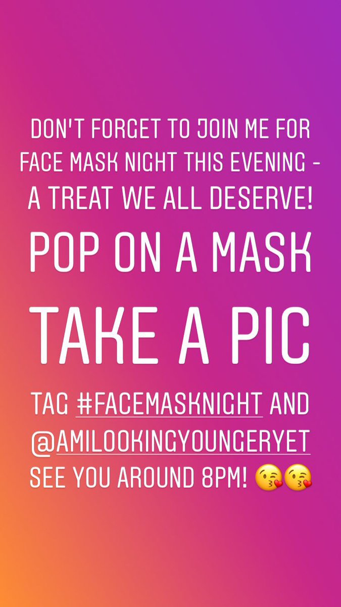 amIyoungeryet's tweet photo. Another reminder that it is #facemasknight over on @amilookingyoungeryet Instagram this eve, join in! https://t.co/pE12CHgygq