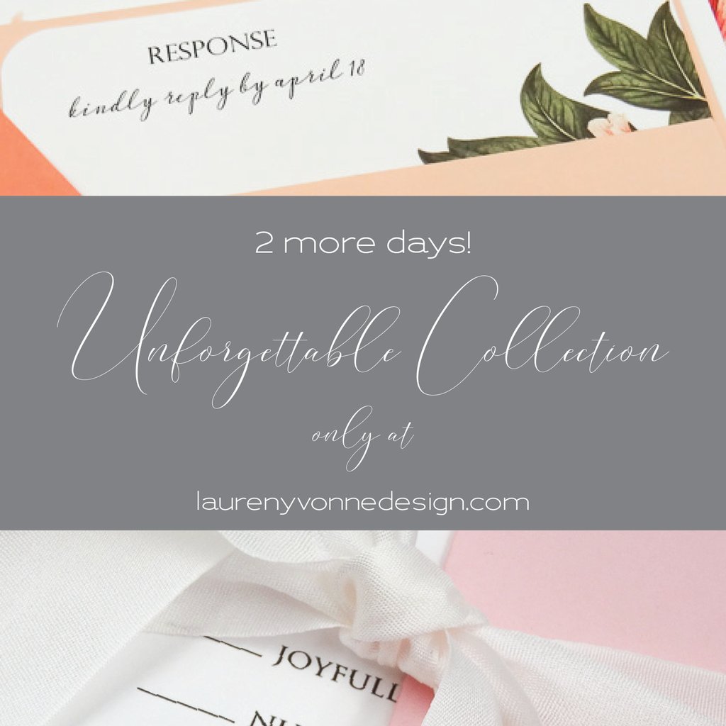 2 days left! The #UnforgettableCollection will go live on Tuesday! 
Only at laurenyvonnedesign.com

#weddinginvitations #stationerydesigner #luxewedding #weddingdetails #waxseals #silkribbon