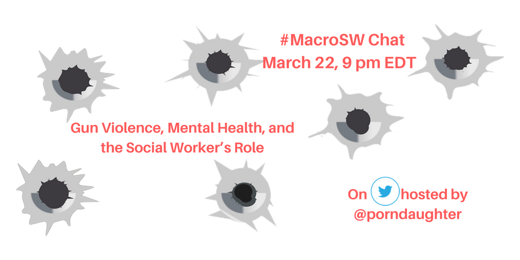 OfficialMacroSW's tweet photo. #MacroSW Chat 3/22/2018: Gun Violence, Mental Health, and the Social Worker’s Role https://t.co/YSDjtI75hP https://t.co/z4EHAKXGgH