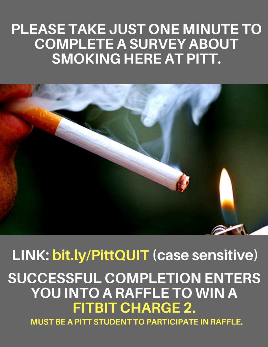 Please take just one minute (seriously) to fill out this survey regarding smoking on Pitt's campus! Completion enters you into a raffle to win a Fitbit Charge 2!
LINK: bit.ly/PittQUIT