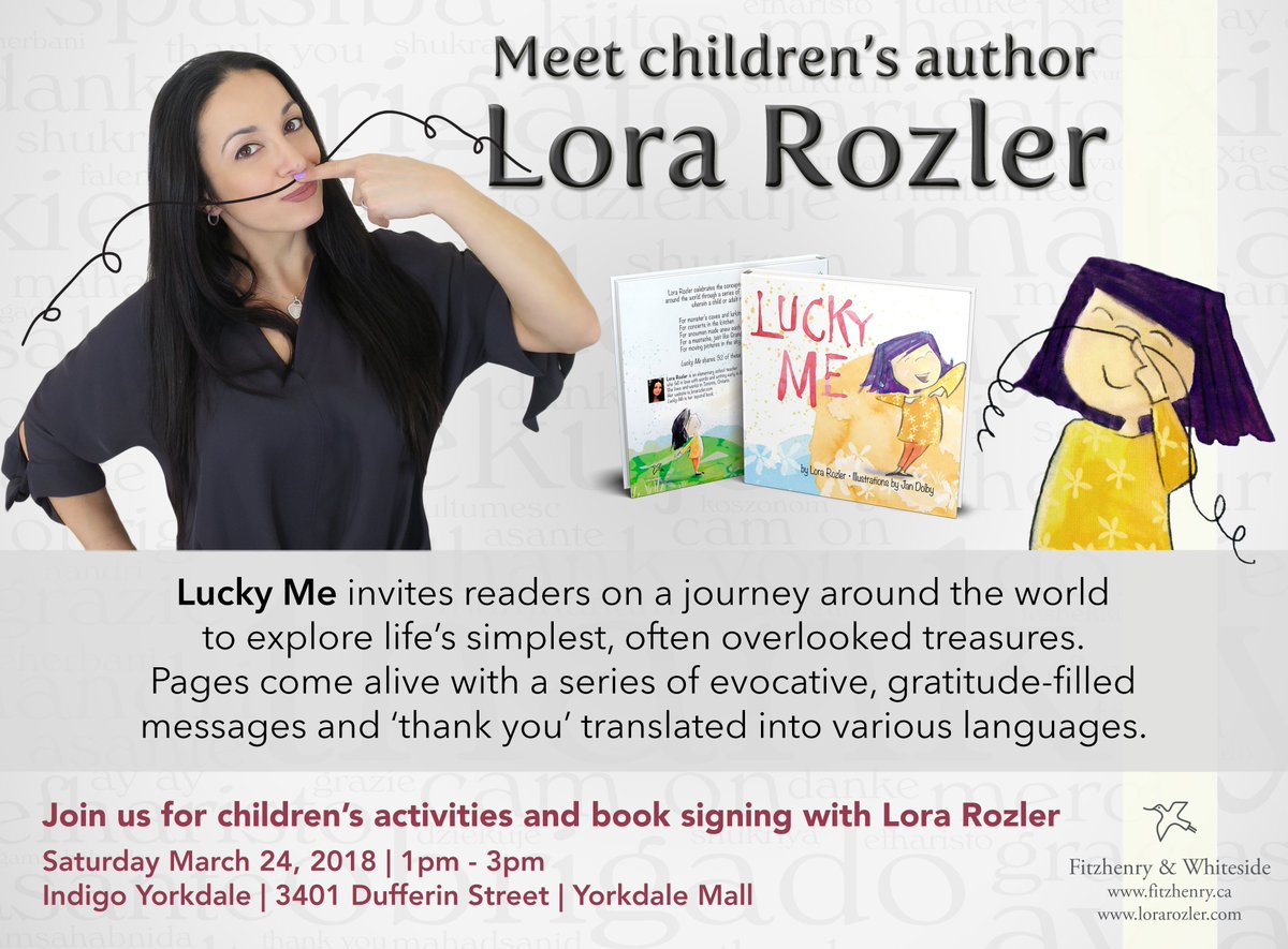 lorarozler's tweet photo. I will be in @IndigoYorkdale this Sat. March 24 from 1 to 3 to sign copies of my new picture-book, #LuckyMe. Join me for #childrensactivities & #giveaways! #ChildrensBooks #picturebook #Educational #teachers #librarians #multiculturalbook #kidlit #languages @FitzWhits @jandolby https://t.co/ZpC55AtbsM
