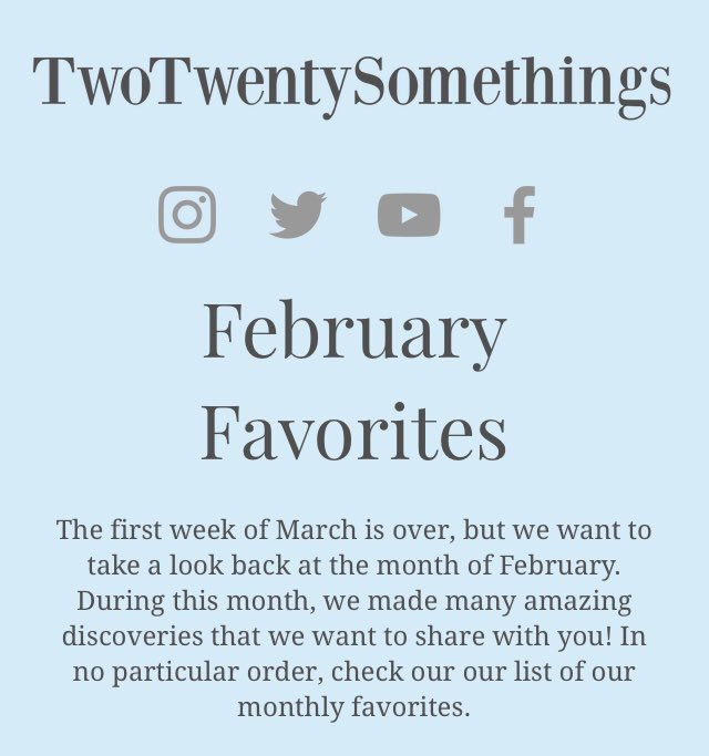 two20something's tweet photo. We’re well into March, but let’s rewind so you can read about our February Favorites! Post is live now! https://t.co/uwg3mgcUX9 https://t.co/WR5ZPsypiY