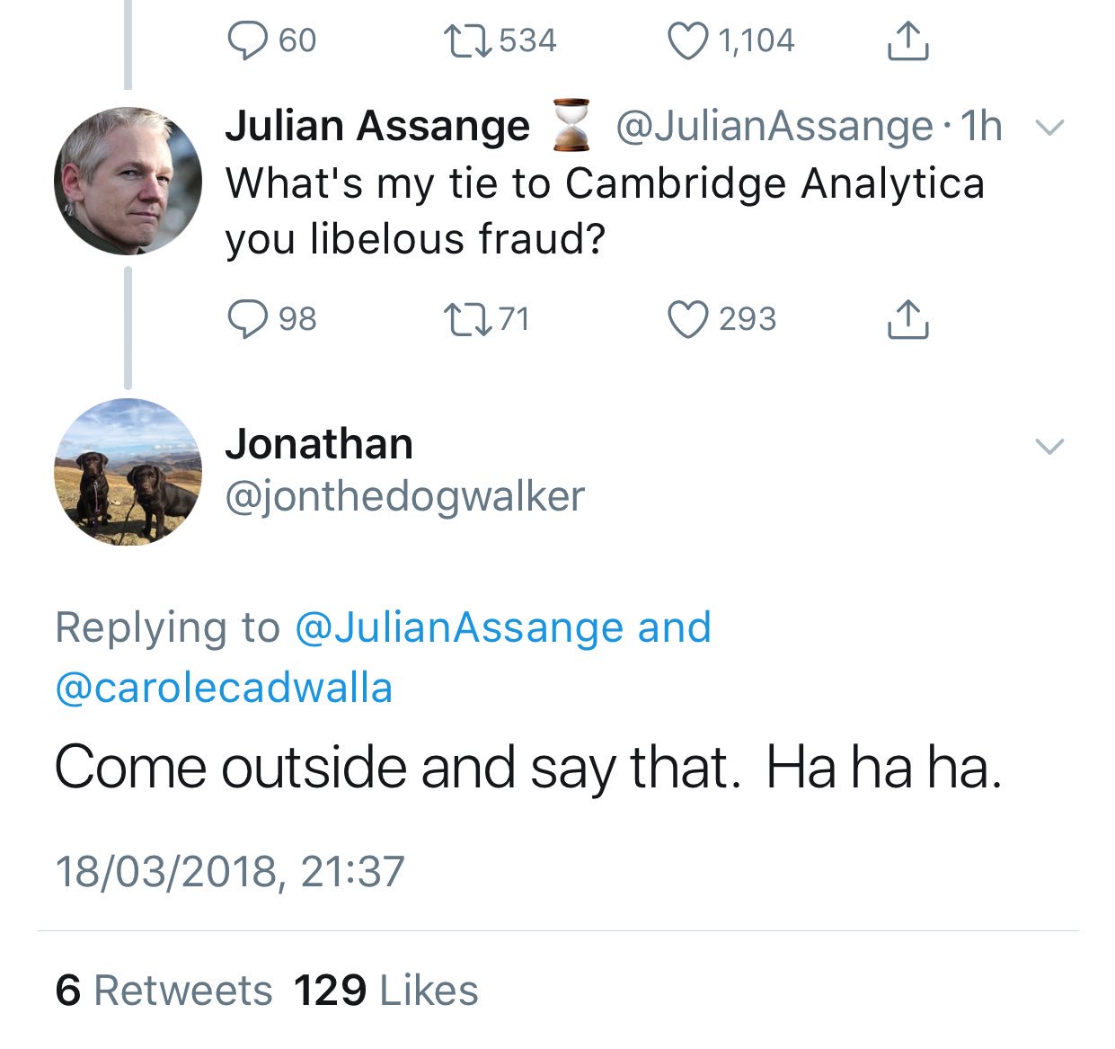 Some bloke asking Julian Assange to "Come outside and say that"