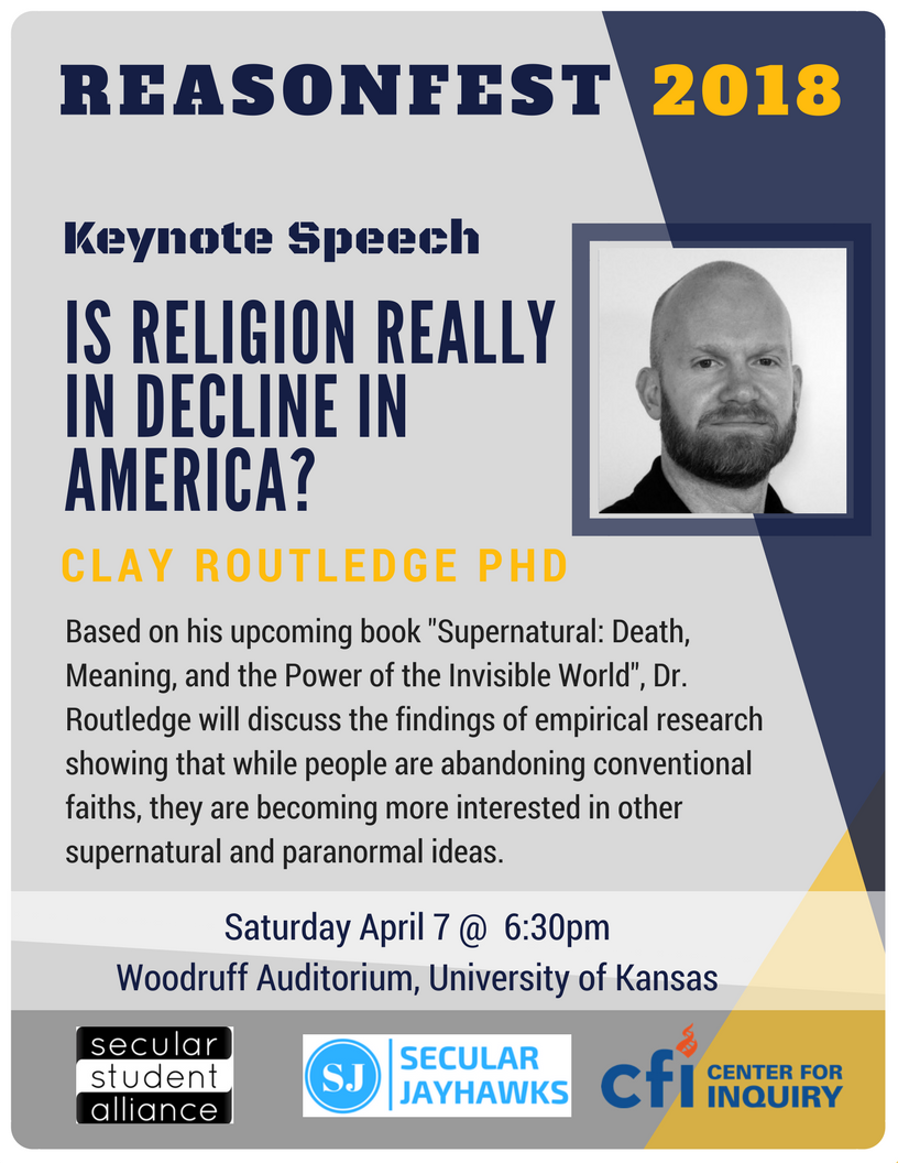 ElRazhes's tweet photo. #ReasonFest2018 features keynote pres by @clayroutledge. He will discuss the premise of his upcoming book "Supernatural". More info about the topic at https://t.co/EkTl8g4Uhm
For FREE registration and other details, go to https://t.co/uJDiwYcHDW
Organized by @secularjayhawks https://t.co/U80cYAlQoz