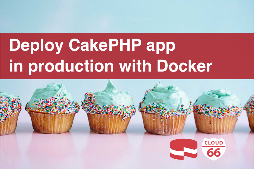 cloud66's tweet photo. Deploying your CakePHP applications in production using Docker https://t.co/BIj7HbL2D5 
#cake #php #docker #containers #builtwithcakephp https://t.co/AMPsRQ1sZk