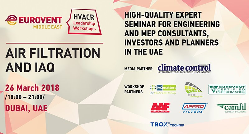 ccmenews's tweet photo. See you at the Air Filtration and IAQ workshop organised by Eurovent Middle East.

#IAQMATTERS #IAQ #AIRFILTRATION #HVAC @EuroventME https://t.co/SkGF87oZpP