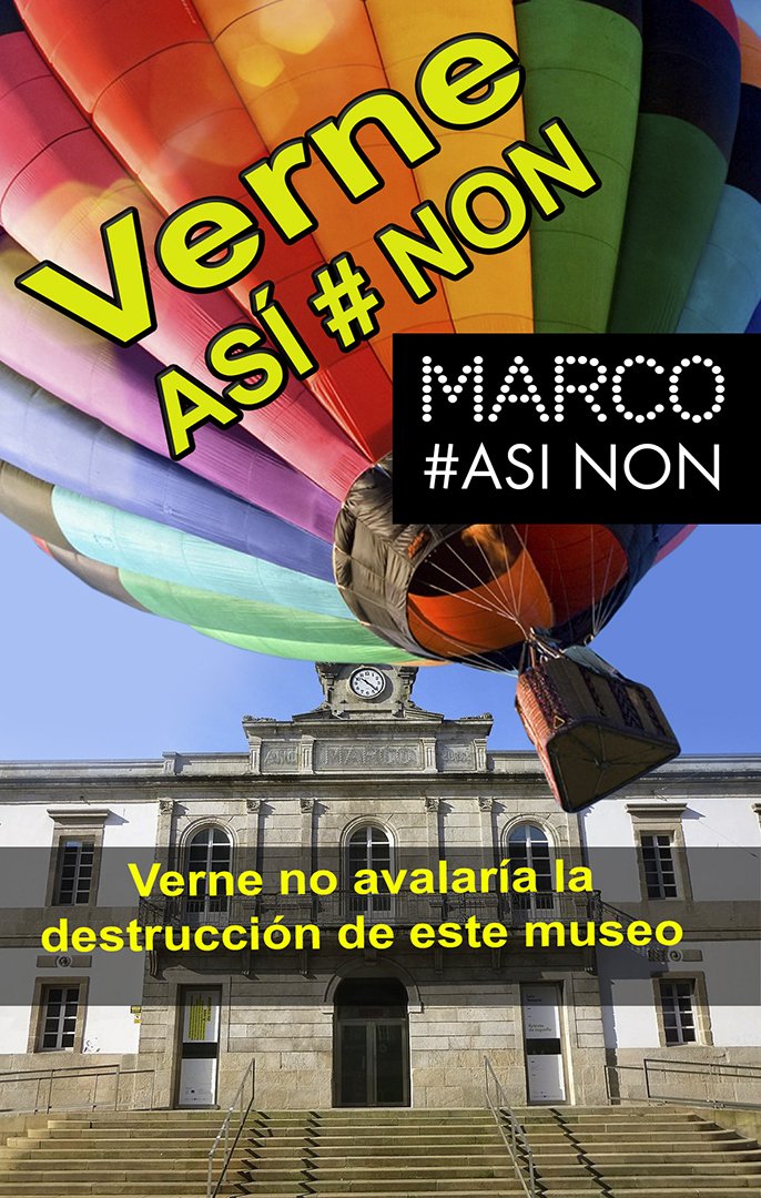 Fundación Telefónica, no colaboren en la destrucción de nuestro museo. Verne no lo haría, ustedes que apoyan el arte contemporáneo, tampoco deberían hacerlo. En Vigo hay otros magníficos espacios para esa interesante exposición de nuestro amigo Verne.
<a href="/EspacioFTef/">Espacio Fundación Telefónica</a>  <a href="/MARCOVigo3/">MARCO Vigo</a>