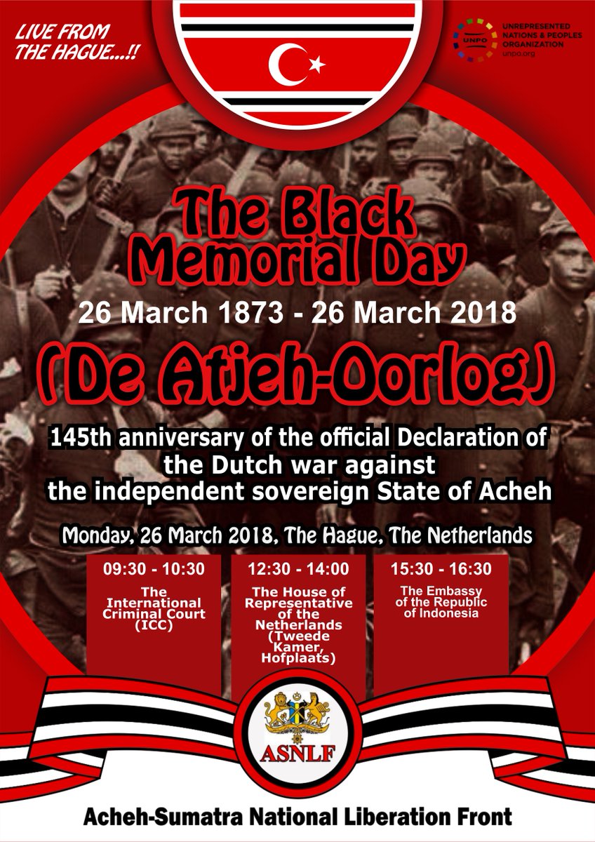 On 26 March 2018, the #Acheh-Sumatra National Liberation Front (#ASNLF), a UNPO Member, will hold a peaceful demonstration in The Hague to commemorate the 145th anniversary of the Declaration of the Dutch war against Acheh.
