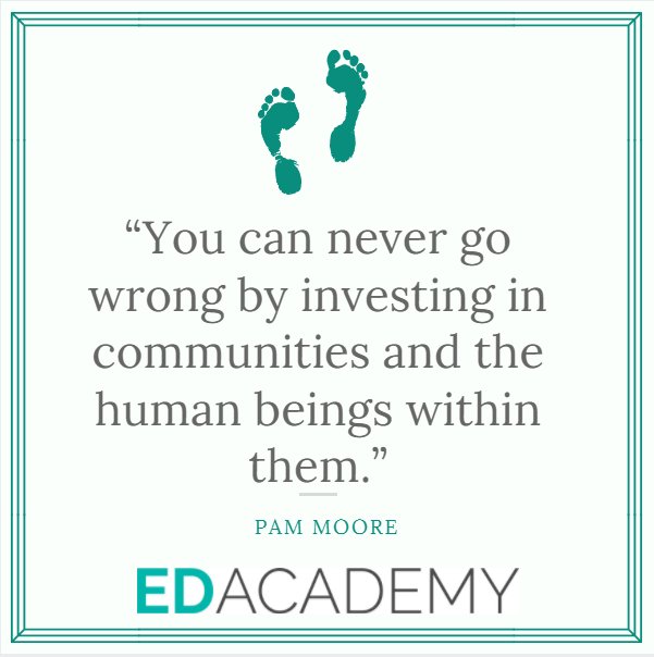 Ed_Academy's tweet photo. "You can never go wrong by investing in communities and the human beings within them." -Pam Moore
#edumarketing #thoughtoftheday https://t.co/3lUQPLlz4e