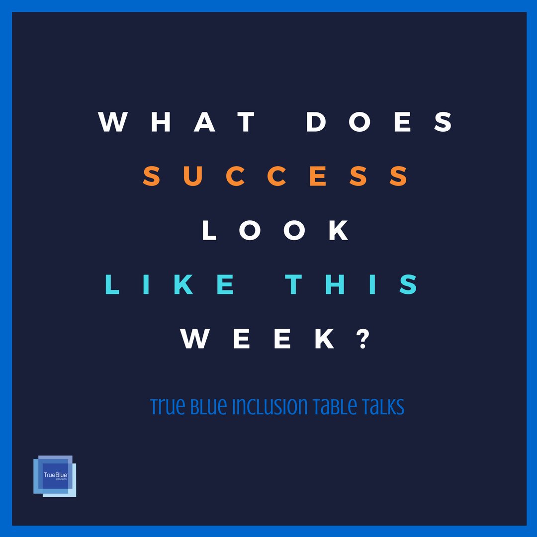 BeTrueBlue's tweet image. What does success look like this week? 

Turn #MondayBlues into #MondayInspiration
