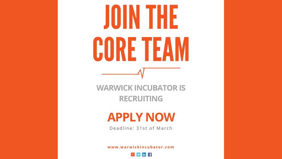 We are now recruiting for the Incubator Core Team!

There are nine roles open! The deadline is the 31st of March. Find more information in our recruitment pack and apply through the link below:

Recruitment Pack: goo.gl/KMZ9rm 
Apply Here: warwickincubator1.typeform.com/to/SUM8RX