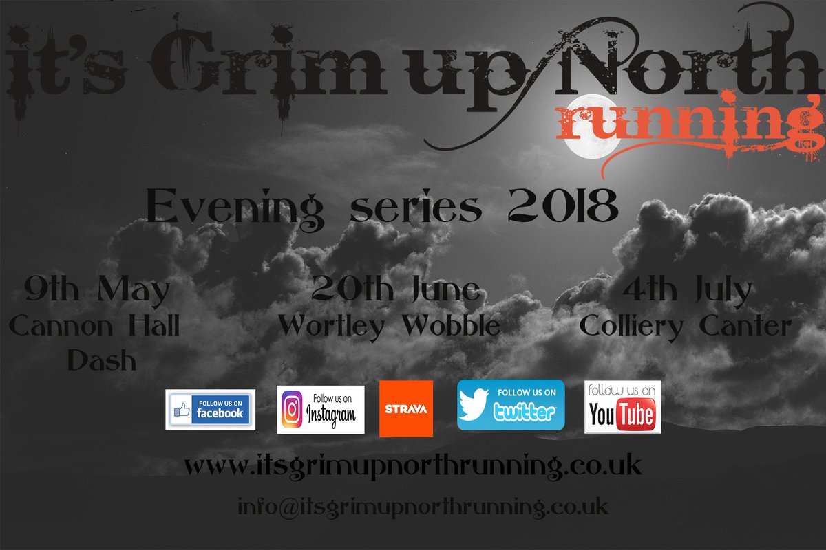 It's Grim Up North Running (@igunrunning) on Twitter photo Another first for 2018, #Itsgrimupnorthrunning evening series
Cannon Hall Dash- 9th May- 5 Mile and 10 Mile
Wortley Wobble- 20th June- 5 Mile and 10 Mile
Old Colliery Canter 4th July - 5 Mile and 10 Mile
<a href="/racecheck/">racecheck.com</a> <a href="/runr_uk/">Runr</a> <a href="/UKRunChat/">UKRunChat</a> <a href="/BarnsleyHarrier/">Barnsley Harriers</a> <a href="/Run_ARR/">Ackworth RoadRunners</a> @time2runevents Another first for 2018, #Itsgrimupnorthrunning evening series
Cannon Hall Dash- 9th May- 5 Mile and 10 Mile
Wortley Wobble- 20th June- 5 Mile and 10 Mile
Old Colliery Canter 4th July - 5 Mile and 10 Mile
<a href="/racecheck/">racecheck.com</a> <a href="/runr_uk/">Runr</a> <a href="/UKRunChat/">UKRunChat</a> <a href="/BarnsleyHarrier/">Barnsley Harriers</a> <a href="/Run_ARR/">Ackworth RoadRunners</a> @time2runevents