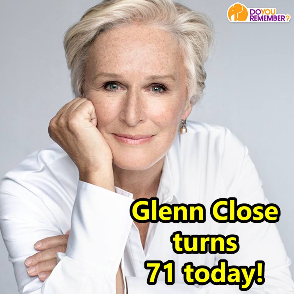 Happy Birthday, Glenn Close! Do you have a favorite movie that she is in?   