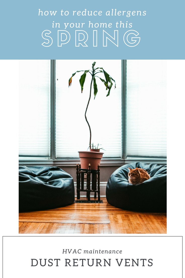 Tackle these first in every room, and use a damp rag to clean registers and return vents.