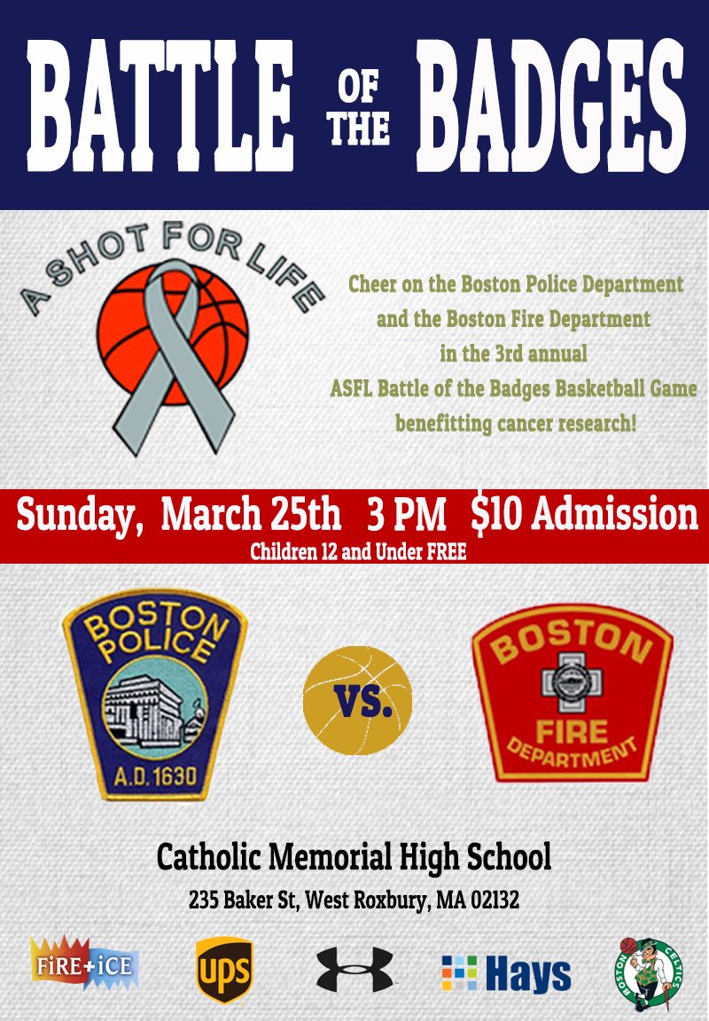 Boston Fire Dept Please Come Out Support The Battle Of The Badges Basketball Game Catholicmem Between The Bfd Bostonpolice All Proceeds Will Benefit The Asfl Shoot4cure Cancer Research