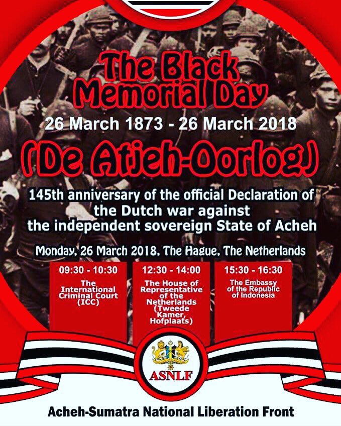 On 26 March 2018, the Acheh-Sumatra National Liberation Front (ASNLF), a UNPO Member, will hold a peaceful demonstration in The Hague to commemorate the 145th anniversary of the Declaration of the Dutch war against Acheh. Check this out: