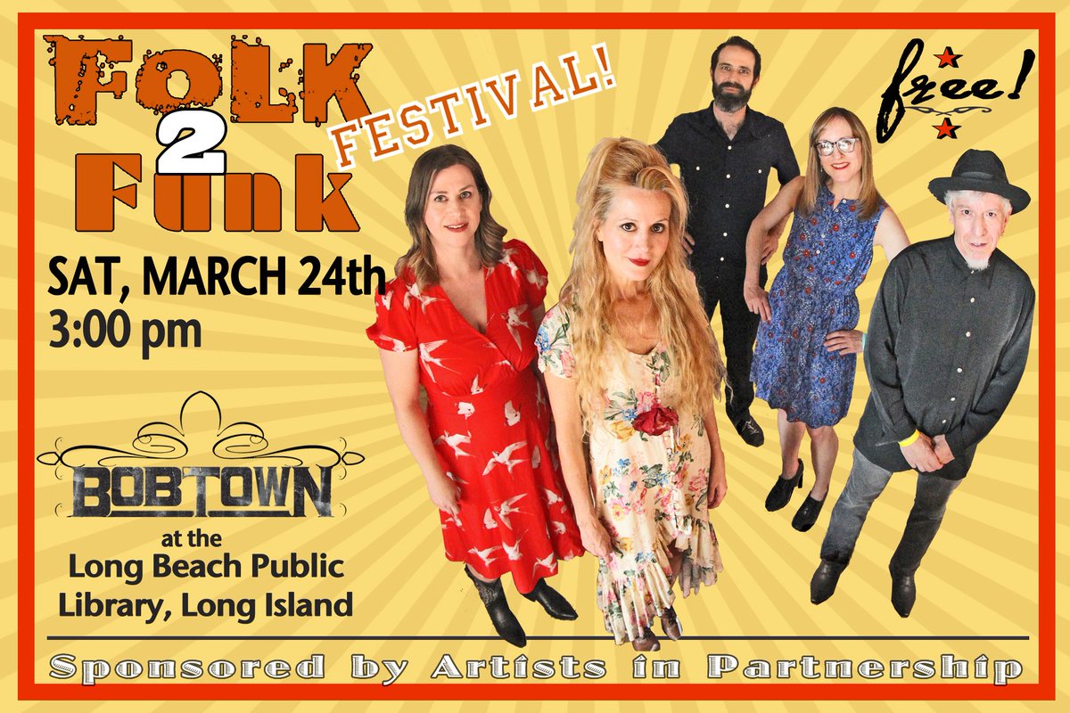Folk 2 Funk Festival with Bobtown this Saturday at the Long Beach Public Library. FREE SHOW starting at 3:00pm. We don't get out to Long Island often, so hope to see you there! (111 West Park Avenue.)