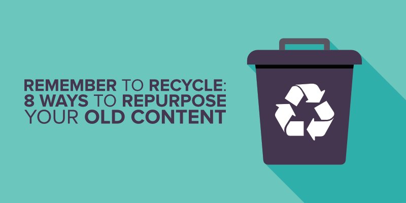 snappd's tweet photo. Remember to Recycle - 8 Ways to Repurpose Your Old Content https://t.co/IIBeZs8xN8 #Marketing #DigitalMarketing https://t.co/hHxR7SOcFK