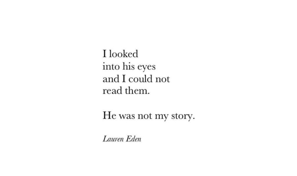 🥀He was not my story. 
#quotes #laureneden #love