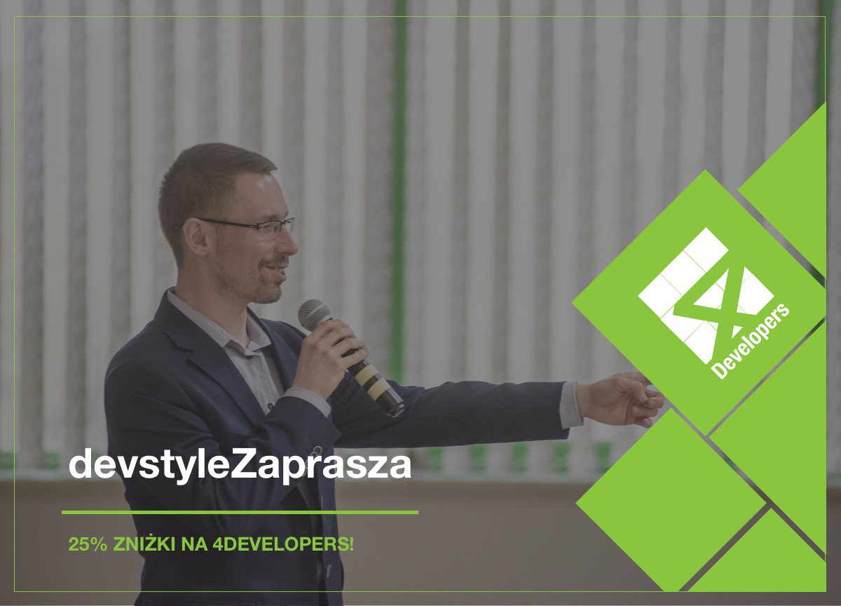 maniserowicz's tweet photo. Kto na #4dev? A kto nie? Jak nie to dla zachęty promo zniżka 25% na kod "devstyleZaprasza"!
dozo na @4Developers ! https://t.co/ubDYQ5PQZA